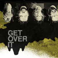 Black Market - Get over It
