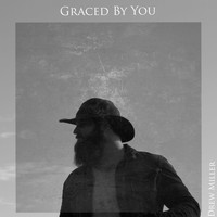 Drew Miller - Graced by You