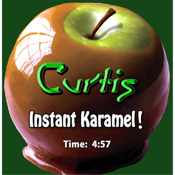 Curtis - Instant Karamel!