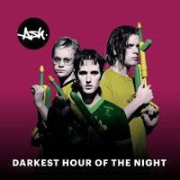 Ash - Darkest Hour of the Night