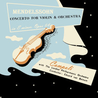 Alfredo Campoli - Mendelssohn Concerto for Violin & Orchestra