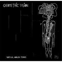 Geometric Vision - Virtual Analog Tears