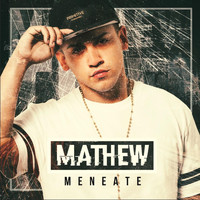Mathew - Meneate