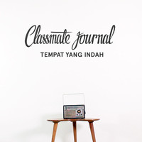 Classmate Journal - Tempat Yang Indah