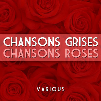 Various Artists - Chansons Grises Chansons Roses