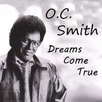 O.C. Smith - Dreams Come True