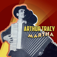 Arthur Tracy - Marta