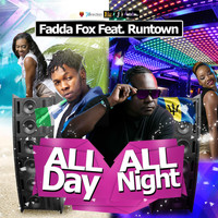 Fadda Fox - All Day All Night (feat. Runtown)