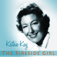 Kathie Kay - The Fireside Girl
