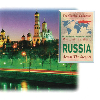 Various Artists - Russia Across The Steppes