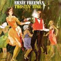 Ernie Freeman - Twistin' Time