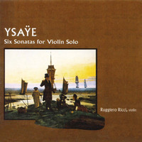 Ruggiero Ricci - Ysaÿe: Six Sonatas For Violin Solo