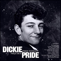 Dickie Pride - Pride Without Prejudice