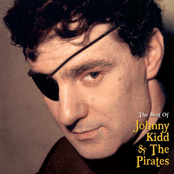 Johnny Kidd & The Pirates - The Best Of