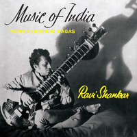 Ravi Shankar - Music of India - Three Classical Rãgas