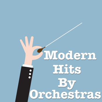 Royal Philharmonic Orchestra - Modern Hits By Orchestras