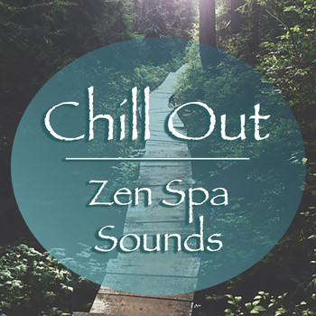 Spirit - Chill Out Zen Spa Sounds