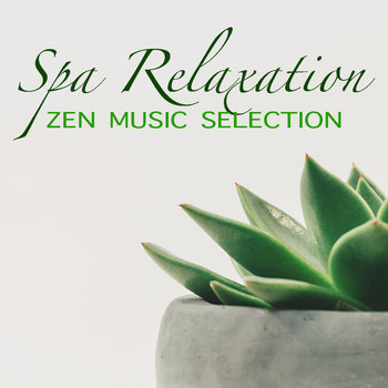 Spirit - Spa Relaxation Zen Music Selection