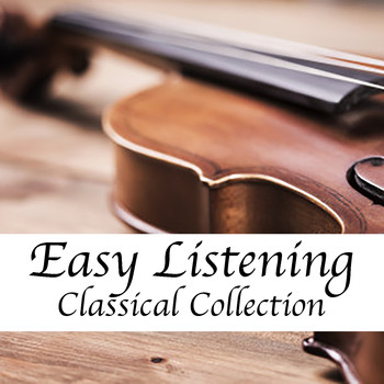 Various Artists - Easy Listening Classical Collection