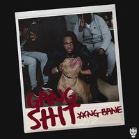 Yxng Bane - Gang Shit (Explicit)