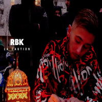 RBK - La caution (Explicit)