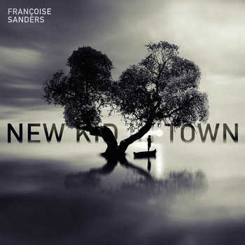 Francoise Sanders - New Kid in Town