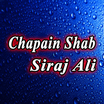 Siraj Ali - Chapain Shab