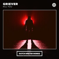 Griever - Kill You (Explicit)