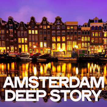 Various Artists - Amsterdam Deep Story