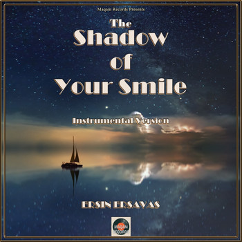 Ersin Ersavas - The Shadow of Your Smile (Instrumental Version)