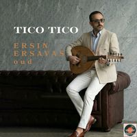 Ersin Ersavas Oud - Tico Tico