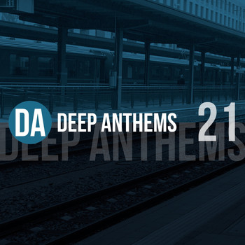 Various Artists - Deep Anthems, Vol. 21