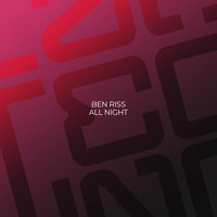 Ben Riss - All Night