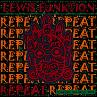 Lewis Funktion - Repeat