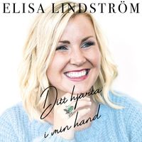 Elisa Lindström - Ditt hjärta i min hand