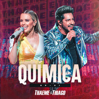 Thaeme & Thiago - Química (Ao Vivo Em São Paulo / 2019 / Vol. 1)