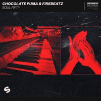 Chocolate Puma & Firebeatz - Soul Fifty