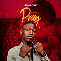 Semilore - Pray