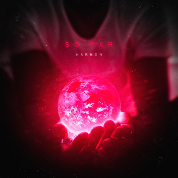 HARMON - SO FAR