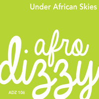 Afro Dizzy - Under African Skies