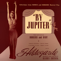 Hildegarde - Selections from "By Jupiter"