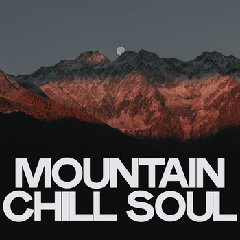 Various Artists - Mountain Chill Soul