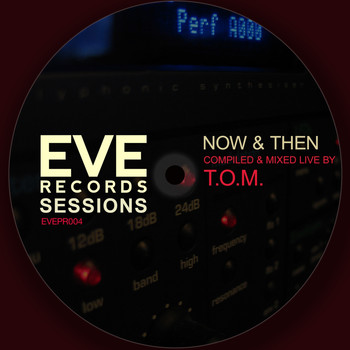 T.O.M. - Eve Records Sessions - Now & Then