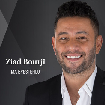 Ziad Bourji - Ma Byestehou
