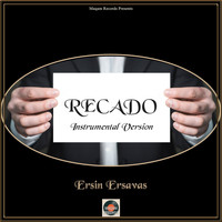 Ersin Ersavas - Recado (Instrumental Version)