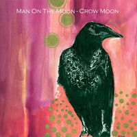 Man on the Moon - Crow Moon
