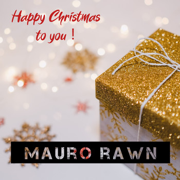 Mauro Rawn - Happy Christmas to You
