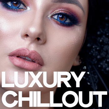 Various Artists - Luxury Chillout