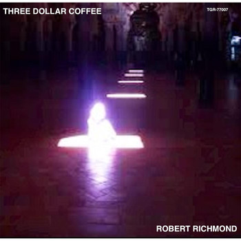 Robert Richmond - Three Dollar Coffee