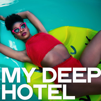 Various Artists - My Deep Hotel